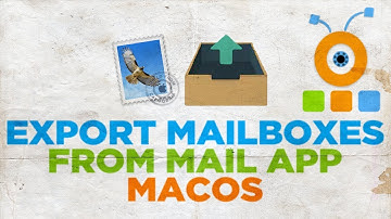 How to Export Mailboxes from Mail App in macOS