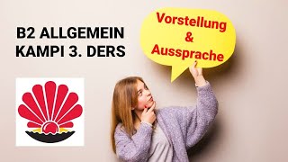 TELC B2 Allgemein Kamp 3. Ders: Vorstellung und Aussprache