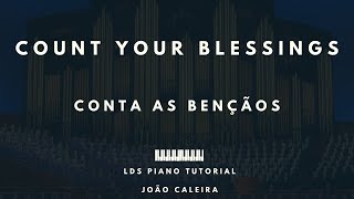 Conta As Bençãos (Count Your Blessings) Piano Tutorial - LDS/SUD