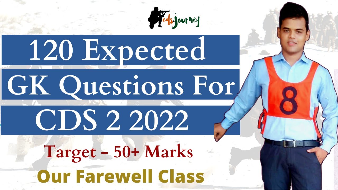 120 Expected GK Questions for CDS and NDA 2 2022. - YouTube