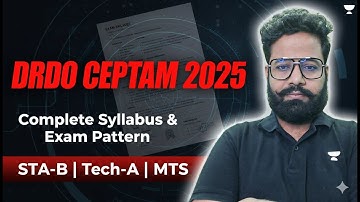 DRDO CEPTAM 2025 Syllabus & Exam Pattern | STA-B, Tech-A, MTS | Subject Wise Details & Strategy
