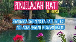PENJELAJAH HATI | Cipt. Gun Golan #songwriter