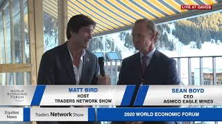 Sean Boyd CEO of Agnico Mines with Matt Bird at #WEF20 on Traders Network Show