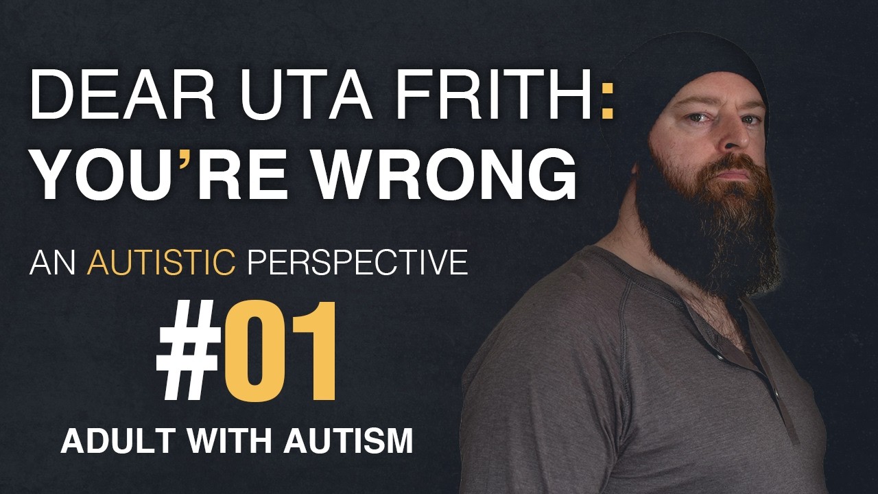Dear Uta Frith | You're Wrong | 01 - YouTube