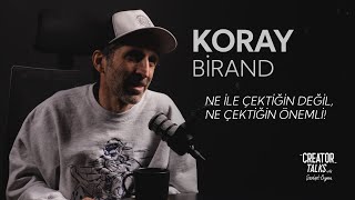  - Serhat Oypan - Koray Birand Creator Talks