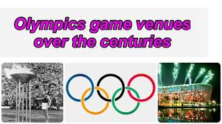 Countries that hosted the Olympic Games over the centuries