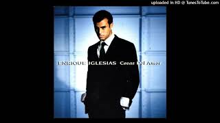 ENRIQUE IGLESIAS - Esperanza.-   (Audio)