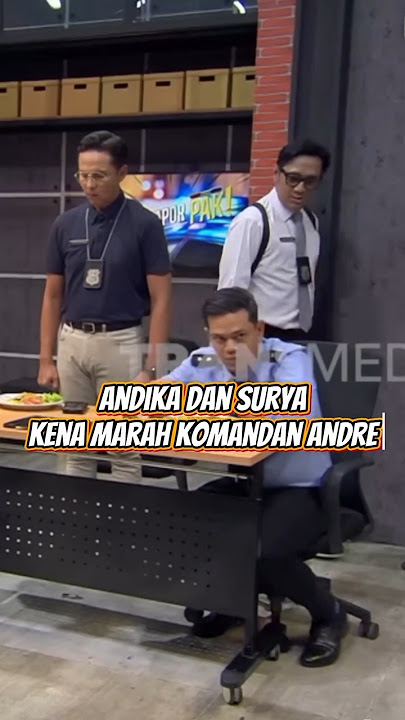 andika dan surya kena marah komandan andre - LAPOR PAK! Trans7 #funny #trending #komedi #lucu