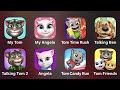 My Tom, My Angela, Tom Time Rush, Talking Ben, Talking Tom 2, Angela, Tom Candy Run, Tom Friends