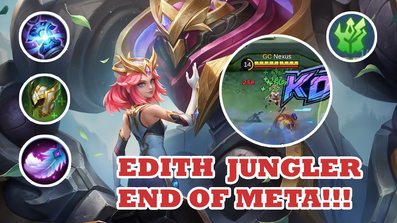 Edith Meta Build EDITH JUNGLER THE NEW META | TOP BUILD 2022 | MLBB - YouTube