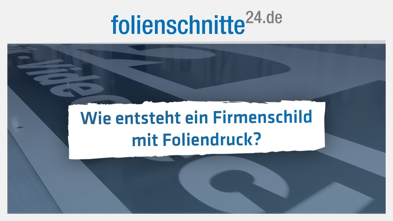 Wie entsteht ein Firmenschild mit Foliendruck