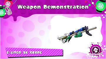 E-liter 3K Scope ~ Weapon Demonstration (Splatoon)