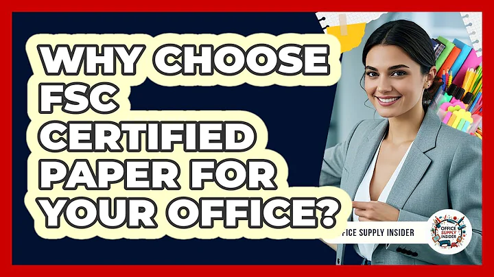 Why Choose FSC Certified Paper For Your Office? - Office Supply Insider