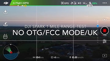 DJI SPARK RANGE TEST. FCC MODE/no OTG/ UK