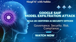 What Experts Don't Want You to Know About Google SAIF Model Exfiltration