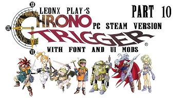Chrono Trigger PC Steam with Font and UI Mods- LeonX Play