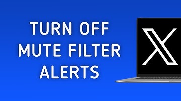 How To Turn Off Mute Filter For Notifications On X (Twitter) On PC