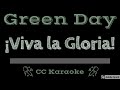 Green Day • ¡Viva la Gloria!  (CC) [Karaoke Instrumental Lyrics]