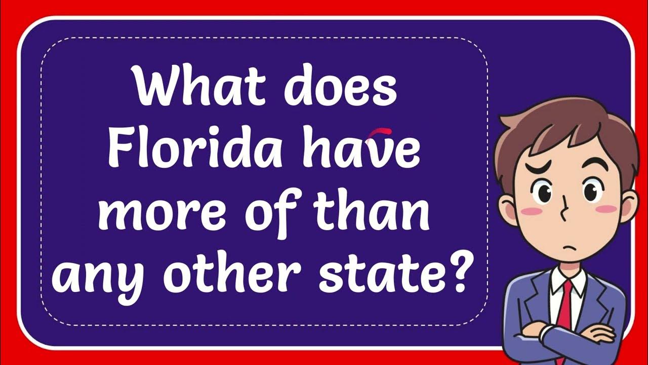 what-does-florida-have-more-of-than-any-other-state-youtube