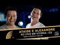 Ataíde & Alexandre - Ao Vivo Em Vitória ES - Show Completo