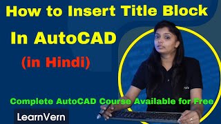 How to Insert Title Block in AutoCAD | Edit Title Block in AutoCAD | Full Video in Hindi  LearnVern