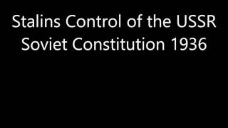 CCEA AS-Level History - Stlains control over USSR - Soviet Constitution Wealth