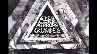 Eyes Like Mirrors - Meadows Breathe Beneath Mountains Wealth