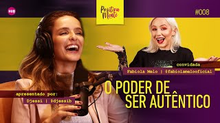 O PODER DE SER AUTÊNTICO! COM FABIOLA MELO