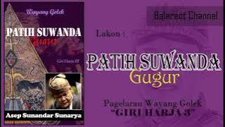 KASS - PATIH SUWANDA GUGUR - Ki Dalang Asep Sunandar Sunarya - Giri Harja 3