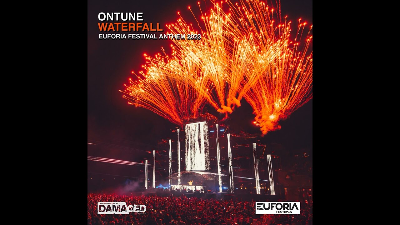 OnTune   Waterfall  Euforia Festival 2023 Anthem Extended 