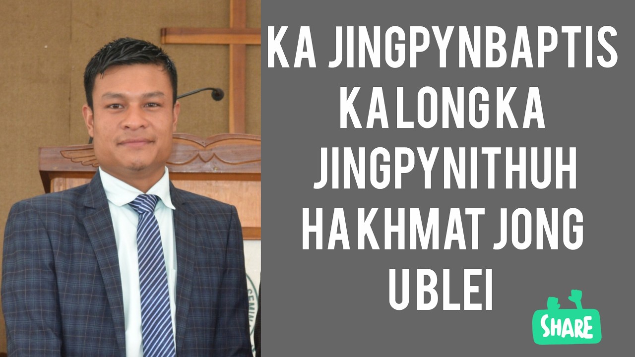 KA JINGBATAI IA KA JINGMUT BA KONGSAN NA KA NUMBER JINGRWAI 168 (BAPTIS)