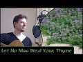 Let no man steal your thyme  michael kelly  period trad