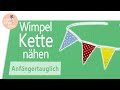 Einfache und schnelle Wimpelkette nähen (perfekt für Stoffreste]