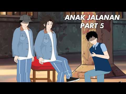 ANAK JALANAN  | part 5 - Drama Animasi