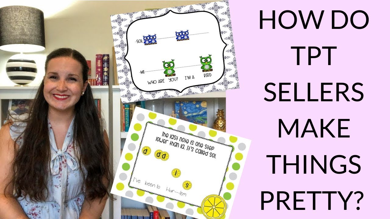 HOW DO TPT SELLERS MAKE THINGS PRETTY? - YouTube