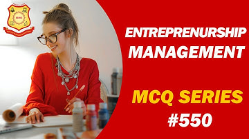 MCQ on Entrepreneurship Management 2021 IBMS Series 550