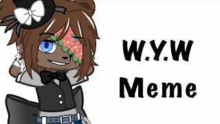 W.Y.W |Meme|Ft Fnaf leaders (1-5)|Gacha Club|