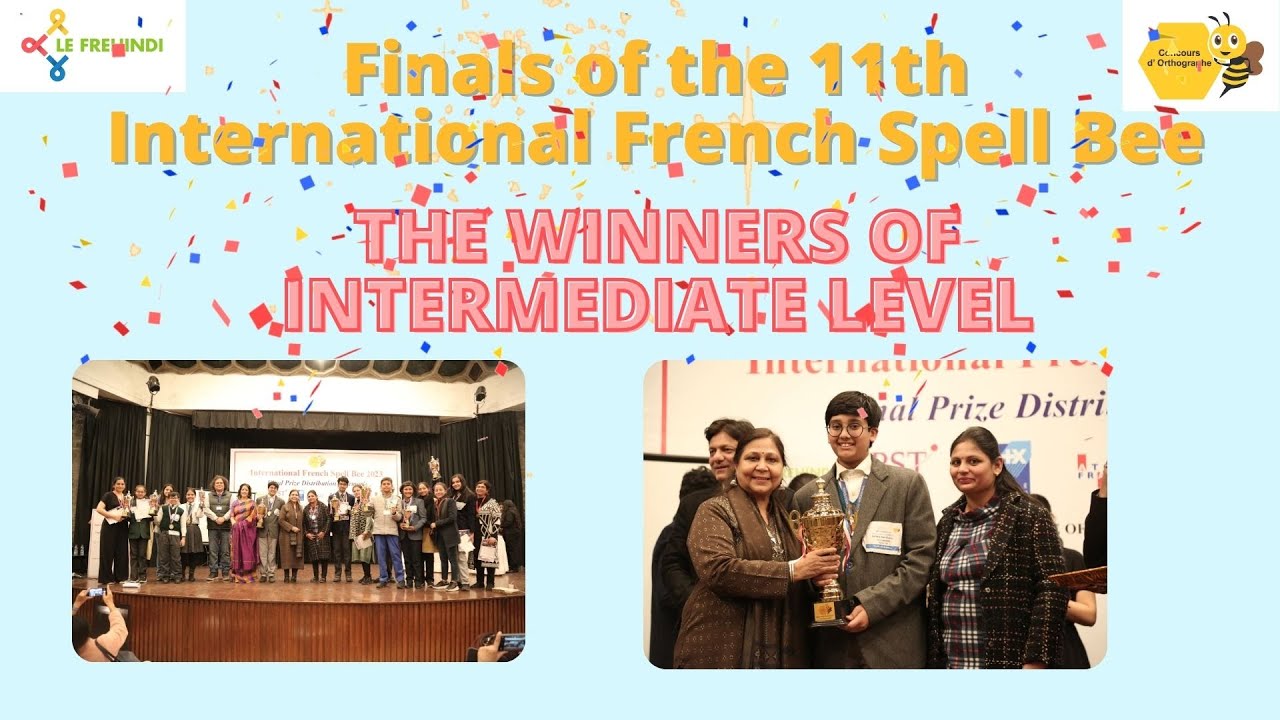 Intermédiaire Winner - International French Spell Bee - 2023-24 - YouTube