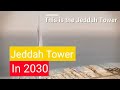 Jeddah tower in 2030