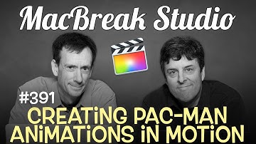 MacBreak Studio Ep 391: Creating Pac-Man Animations in Motion