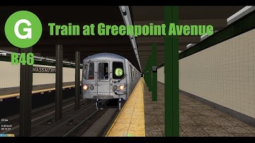 OpenBVE: (G) Train at Greenpoint Avenue (R46)