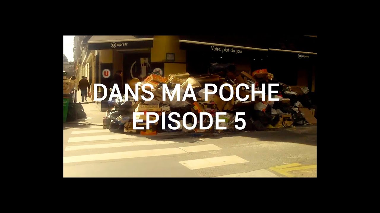 Dans Ma Poche Ep5 - YouTube