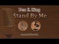 Stand by me  ben e king karaoke