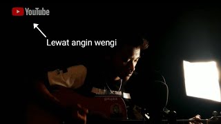 Lewat Angin Wengi | cpt Dwi putra | cover by kuplok_k