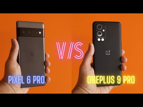 Google Pixel 6 Pro vs OnePlus 9 Pro || Camera & Performance