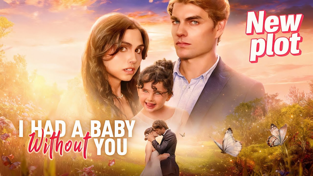 🔥【New plot】I Had a Baby without Youromance drama reelshorts YouTube