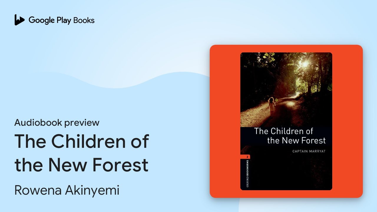 The Children of the New Forest by Rowena Akinyemi · Audiobook