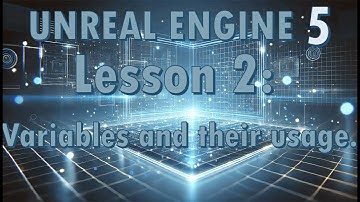 Unreal Engine 5 Beginner Tutorial - Lesson 2: Variables