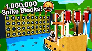 I Built a 1,000,000 spike block wall AND RUINED Build a Boat!