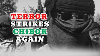 BREAKING: Boko Haram Attacks CHIBOK, Burns Schools as Residents Run for Safety